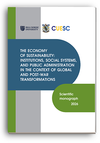 Cover for THE ECONOMY OF SUSTAINABILITY: INSTITUTIONS, SOCIAL SYSTEMS, AND PUBLIC ADMINISTRATION IN THE CONTEXT OF GLOBAL AND POST-WAR TRANSFORMATIONS: Scientific monograph