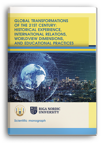 Cover for GLOBAL TRANSFORMATIONS OF THE 21ST CENTURY: HISTORICAL EXPERIENCE, INTERNATIONAL RELATIONS, WORLDVIEW DIMENSIONS, AND EDUCATIONAL PRACTICES