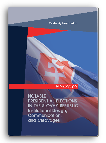 Cover for NOTABLE PRESIDENTIAL ELECTIONS IN THE SLOVAK REPUBLIC. Institutional Design, Communication, and Cleavages