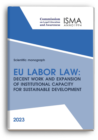 Cover for EU LABOR LAW: DECENT WORK AND EXPANSION OF INSTITUTIONAL CAPACITY FOR SUSTAINABLE DEVELOPMENT