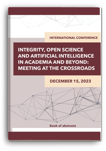 Cover for INTEGRITY, OPEN SCIENCE AND ARTIFICIAL INTELLIGENCE IN ACADEMIA AND BEYOND: MEETING AT THE CROSSROADS